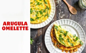 Arugula Omelette