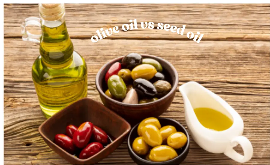 is olive oil a seed oil?