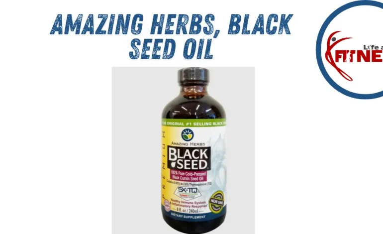  Amazing Herbs – Black Seed Oil