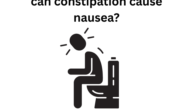  Can Constipation Cause Nausea? 7-Day The Best Diet Plan to Relieve Constipation